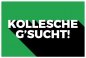 Preview: Aufkleber Hinweis "KOLLESCHE G´SUCHT!" Job Schild Folie | Variante wählbar