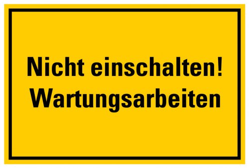 Aufkleber Sticker Warnung „Nicht einschalten! Wartungsarbeiten“ Schild Folie