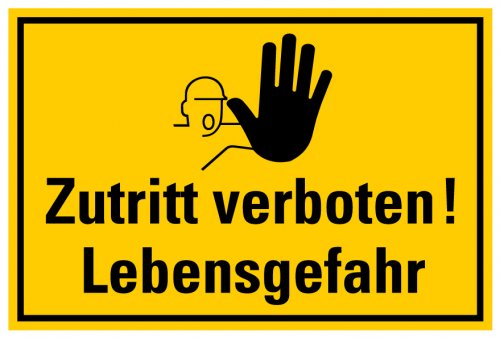 Aufkleber Sticker Warnung „Zutritt verboten! Lebensgefahr“ Verbot Schild Folie