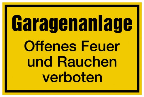 Aufkleber Verbot „Garagenanlage offenes Feuer und Rauchen verboten“ Schild Folie