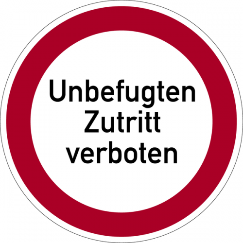 Aufkleber Verbotszeichen Verbot Schild "Unbefugten Zutritt verboten" Ø5-30cm rot