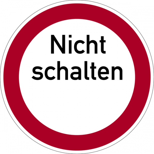 Aufkleber Verbotszeichen Verbot Schild "Nicht schalten" Folie Ø5-30cm rot