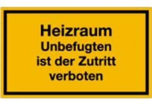 Aufkleber "Heizraum Zutritt verboten.." Verbot Hinweis Warn Schild 15x25cm, gelb