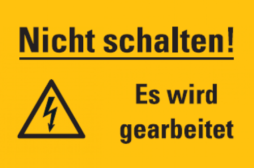 Aufkleber „Nicht schalten! Es wird gearbeitet“ Etikett ISO 7010, signalgelb | 30x20 cm