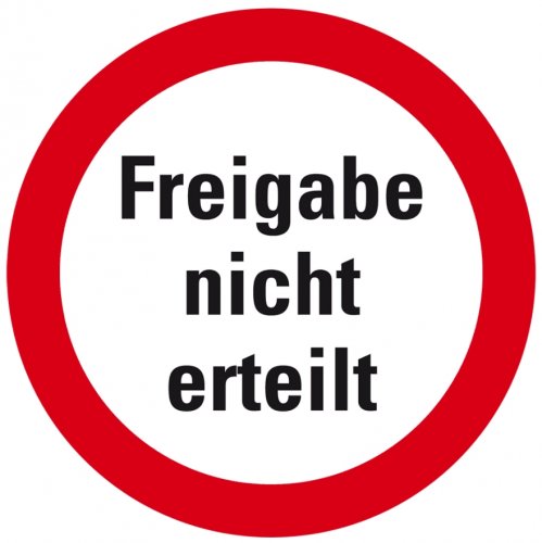 100x Infoplakette "Freigabe nicht erteilt" Etikett Folie Aufkleber | Ø15-40mm