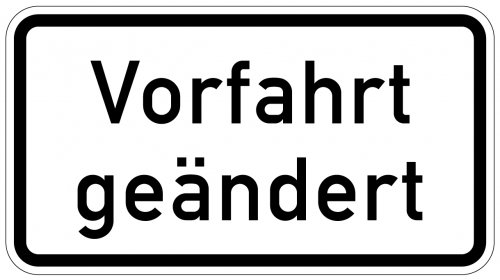 Aufkleber Verkehr Zusatzzeichen "Vorfahrt geändert" StVO Schild Folie
