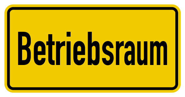 MBS TRADING OHG ➤ - Aufkleber Warnung „Betriebsraum“ Hinweis Schild Folie  selbstklebend, signalgelb