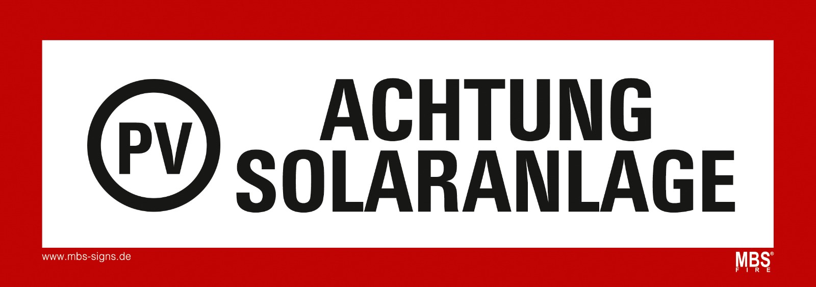 Warnschild Achtung PV Anlage