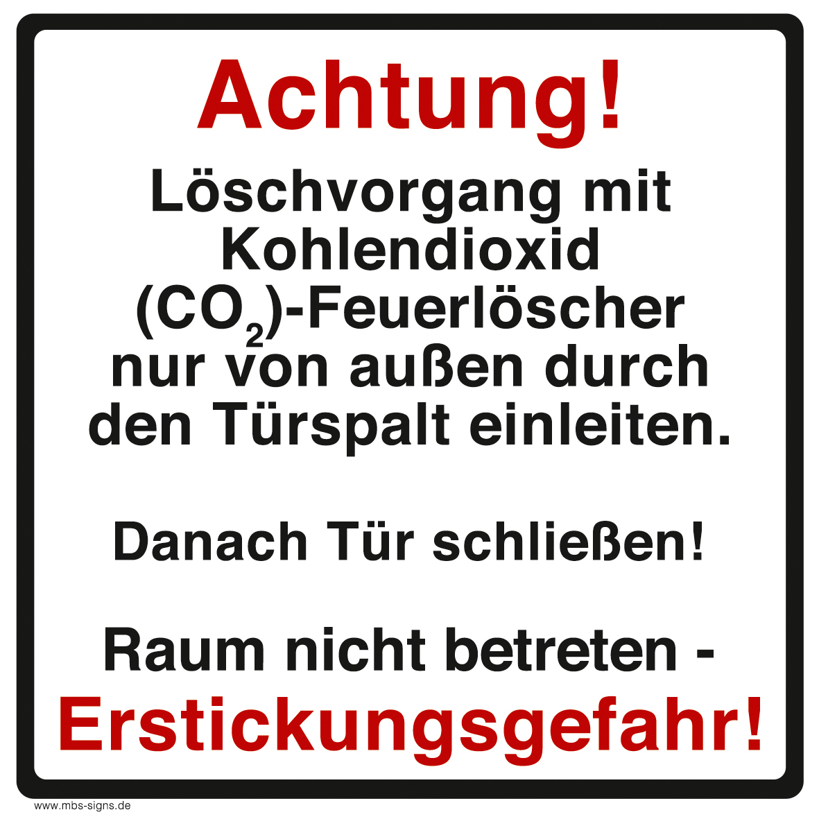 Warnaufkleber "Achtung Erstickungsgefahr!CO2-Löscher Raum nicht betreten"10x10cm 