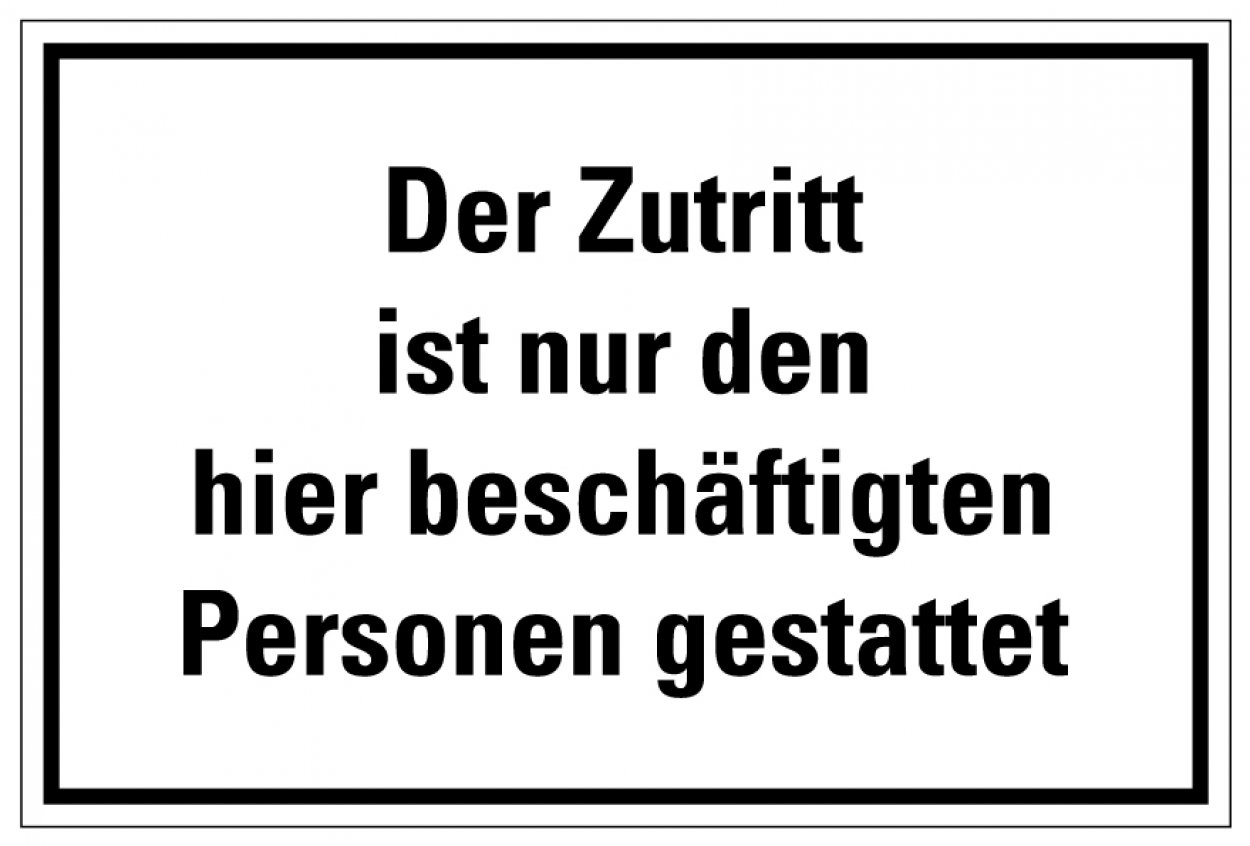 Aufkleber Verbot Warn Hinweis „Zutritt nur hier Beschäftigte“ Etikett | Größe wählbar