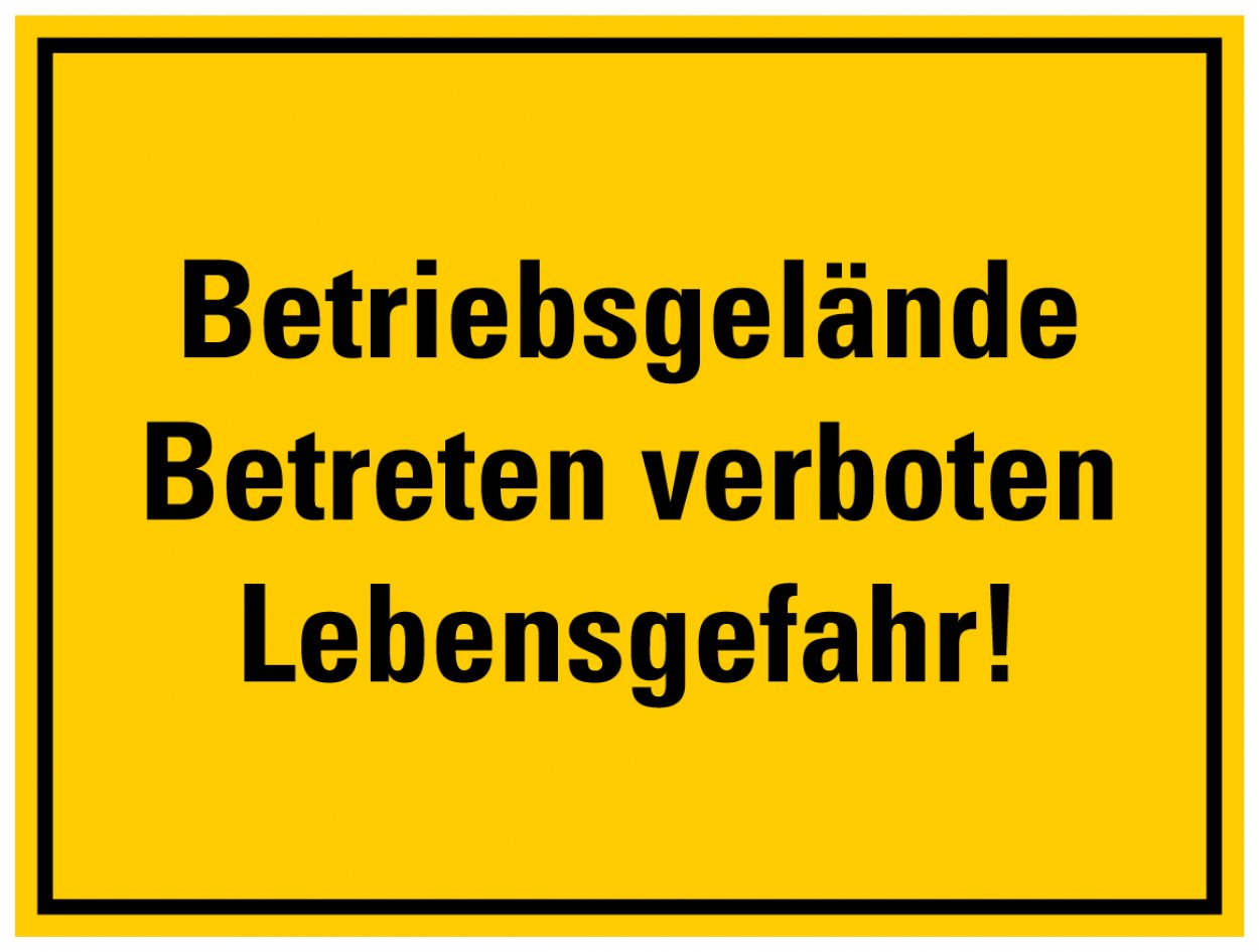 Aufkleber Warnung „Betriebsgelände Betreten verboten Lebensgefahr!“ Schild Folie