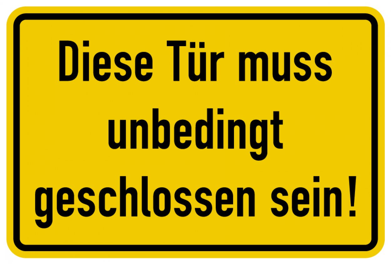 Aufkleber Hinweis „Dieses Tür muss unbedingt geschlossen sein“ Warn Schild Folie