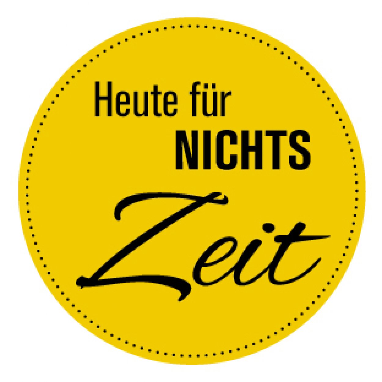 Fun Aufkleber „Heute für NICHTS Zeit“ Hinweis Schild Folie, gelb | Größe wählbar Fun Aufkleber „Heute für NICHTS Zeit“ Hinweis Schild Folie, gelb | Größe wählbar