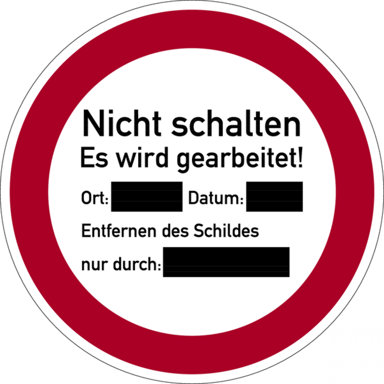 Aufkleber Verbotszeichen Schild "Nicht schalten Es wird gearbeitet!" Ø5-30cm rot