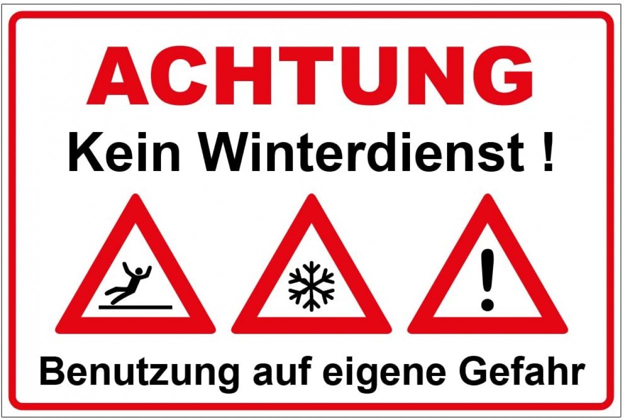 Aufkleber "Kein Winterdienst.." Hinweis Warnung Schild 15x10/30x20/45x30/60x40cm