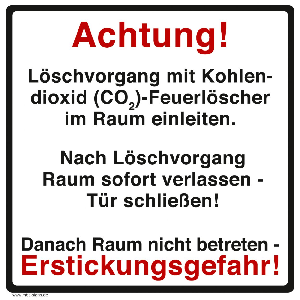 Schild KS "Achtung Erstickungsgefahr!CO2-Löscher Danach Raum nicht betr.." 20x20cm