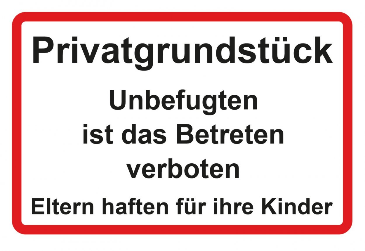 Aluminium-Schild Verbot "Privatgrundstück Unbefugten.." 3mm Alu Dibond® | 20x30cm