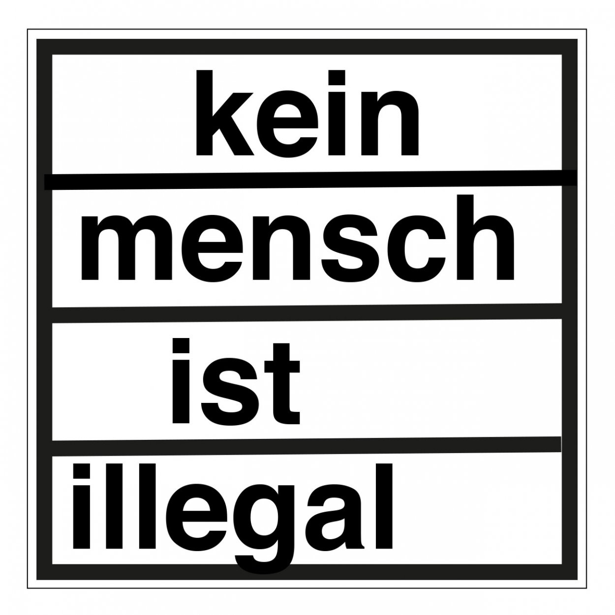 XXL-Aufkleber #gegenrasissmus "kein mensch ist illegal" Schild Folie | 40-100cm