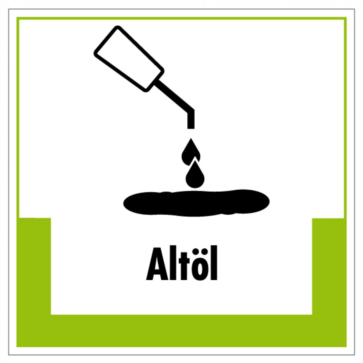 Aufkleber Abfallkennzeichnung "Altöl" Recycling Schild Folie, grün | 5-40cm
