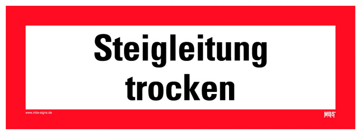 Aufkleber Hinweis "Steigleitung trocken" Schild Folie ähnl. DIN 4066 | 297x105mm